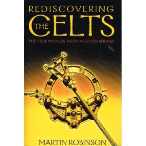 2nd Hand - Rediscovering The Celts By Martin Robinson